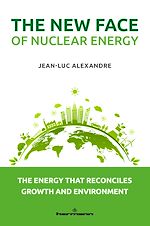 Télécharger le livre :  The New Face of Nuclear Energy