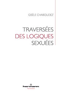 Téléchargez le livre :  Traversées des logiques sexuées