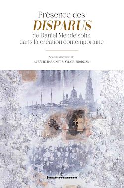 Télécharger le livre :  Présence des Disparus de Daniel Mendelsohn dans la création contemporaine
