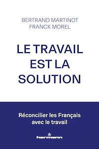 Téléchargez le livre :  Le travail est la solution