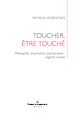 Télécharger le livre :  Toucher, être touché