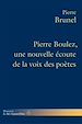 Télécharger le livre :  Pierre Boulez, une nouvelle écoute de la voix des poètes
