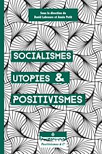 Télécharger le livre :  Socialismes, utopies et positivismes