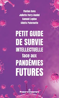 Télécharger le livre :  Petit guide de survie intellectuelle face aux pandémies futures