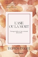 Télécharger le livre :  L'Asie ou la mort