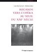 Télécharger le livre :  Regards vers l'opéra au seuil du XXIe siècle