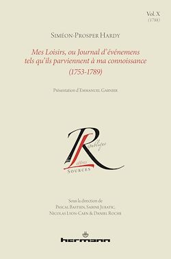 Télécharger le livre :  Mes Loisirs, ou Journal d'événemens tels qu'ils parviennent à ma connoissance (1753-1789), Volume 10