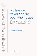 Télécharger le livre :  Molière au travail : écrire pour une troupe