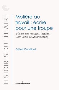Télécharger le livre : Molière au travail : écrire pour une troupe