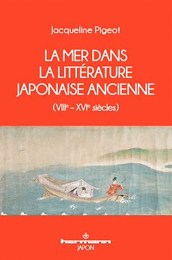 Télécharger le livre :  La mer dans la littérature japonaise ancienne (VIIIe – XVIe siècles)