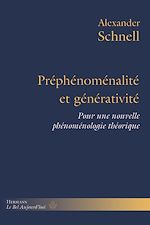 Télécharger le livre :  Préphénoménalité et générativité