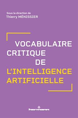 Télécharger le livre :  Vocabulaire critique de l'intelligence artificielle