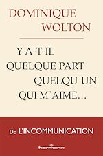 Télécharger le livre :  Y a-t-il quelque part quelqu'un qui m'aime...