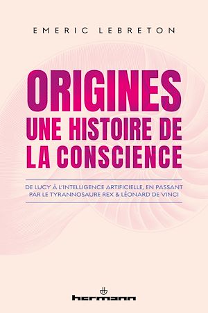 Téléchargez le livre :  ORIGINES : Une histoire de la conscience