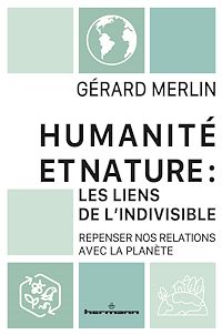 Télécharger le livre : Humanité et Nature : les liens de l'indivisible