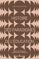 Télécharger le livre :  Histoire des paradigmes de l'éducation