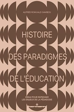 Télécharger le livre :  Histoire des paradigmes de l'éducation