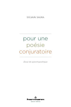 Téléchargez le livre :  Pour une poésie conjuratoire