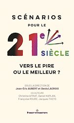 Télécharger le livre :  Scénarios pour le 21e siècle, vers le pire ou le meilleur ?