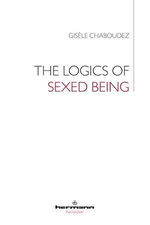Téléchargez le livre :  The Logics of Sexed Being