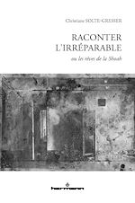 Télécharger le livre :  Raconter l'irréparable