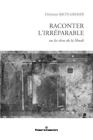 Téléchargez le livre :  Raconter l'irréparable