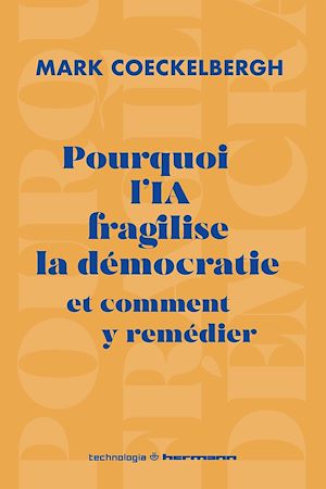 Download the eBook: Pourquoi l'IA fragilise la démocratie et comment y remédier