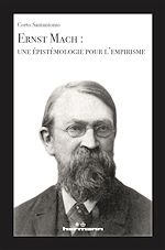 Télécharger le livre :  Ernst Mach : une épistémologie pour l'empirisme