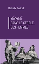 Télécharger le livre :  Sévigné, dans le cercle des femmes