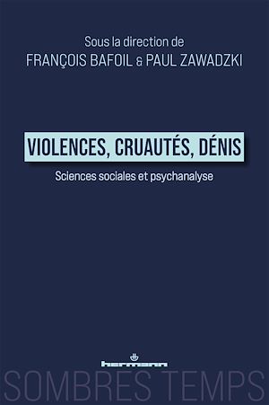 Téléchargez le livre :  Violences, cruautés, dénis