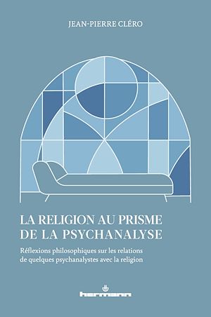 Téléchargez le livre :  La religion au prisme de la psychanalyse