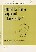 Download this eBook Quand la radio s'appelait "Tour Eiffel"