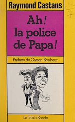 Download this eBook Ah ! la police de Papa !
