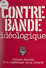 Télécharger le livre :  Contrebande idéologique