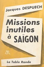 Download this eBook Missions inutiles à Saïgon