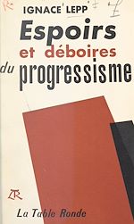 Download this eBook Espoirs et déboires du progressisme