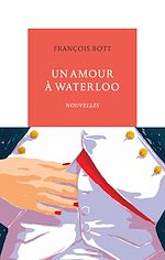 Télécharger le livre :  Un amour à Waterloo