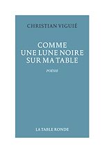 Télécharger le livre :  Comme une lune noire sur ma table