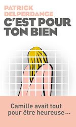 Télécharger le livre :  C'est pour ton bien