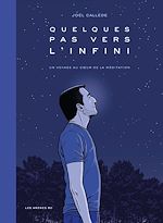 Télécharger le livre :  Quelques pas vers l'infini - Un voyage au coeur de la méditation