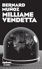 Télécharger le livre :  Milliame vendetta