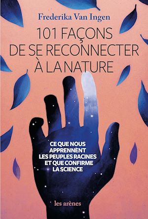 Download the eBook: 101 façons de se reconnecter à la nature et au vivant