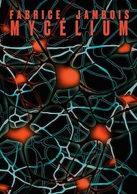 Téléchargez le livre :  Mycélium