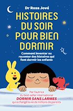 Télécharger le livre :  Histoires du soir pour bien dormir - Comment inventer et raconter des histoires qui font dormir les