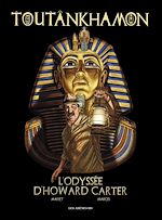 Télécharger le livre :  Toutankhamon l'odyssée d'Howard Carter