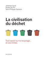 Télécharger le livre :  La Civilisation du déchet