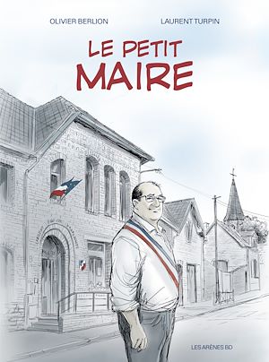 Téléchargez le livre :  Le Petit maire