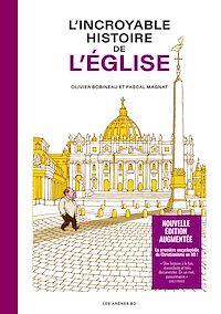 Téléchargez le livre :  L'Incroyable histoire de l'Église - Nouvelle édition augmentée
