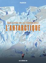 Télécharger le livre :  Des ronds de serviette pour l'Antarctique