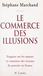 Télécharger le livre :  Le commerce des illusions